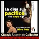 La diga sul pacifico AKA This Angry Age (Original Soundtrack) [1958]专辑
