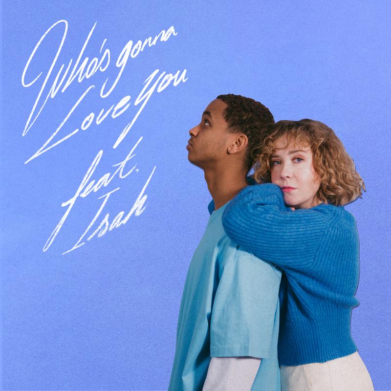 Who's Gonna Love You