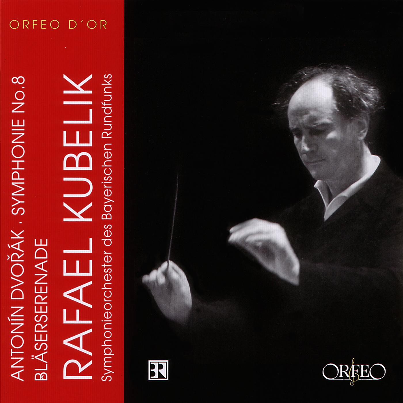 DVOŘÁK, A.: Serenade, Op. 44 (version for orchestra) / Symphony No. 8 (Bavarian Radio Symphony, R. Kubelik)