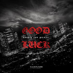 Dok2、The Quiett - Good Luck(无和声) （降7半音）
