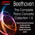 Beethoven: The Complete Piano Concerto Collection 1-5