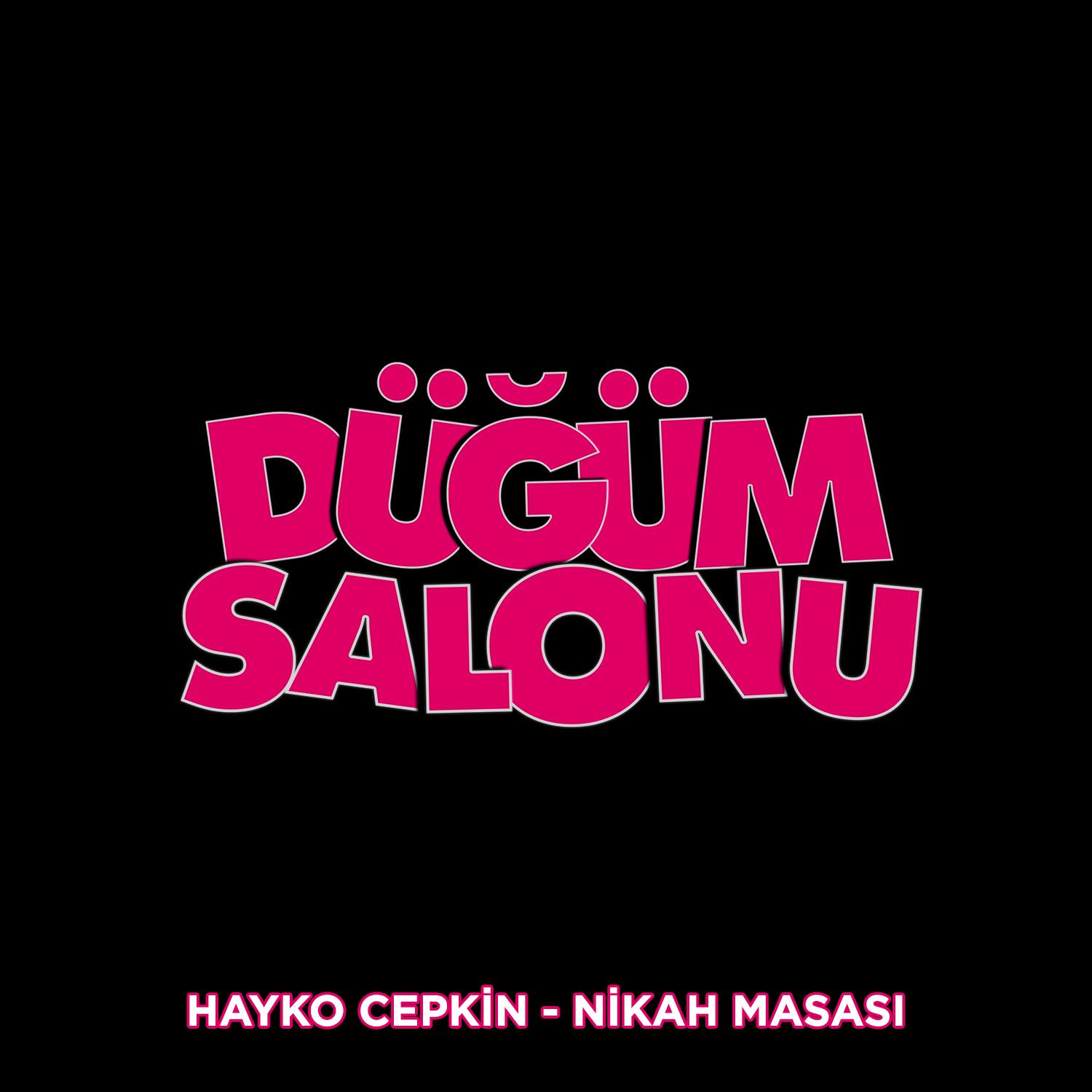 Nikah Masası (Düğüm Salonu Orijinal Film Müziği)