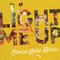 Light Me Up - Single专辑