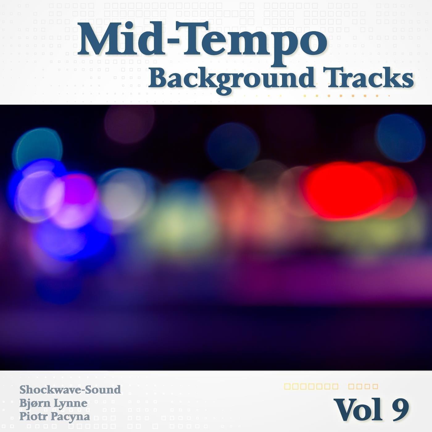 Mid-Tempo Background Tracks, Vol. 9
