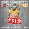 King Magnetic - 4 Letter Words (feat. Twin Gambit, Cash Lansky & Johaz)