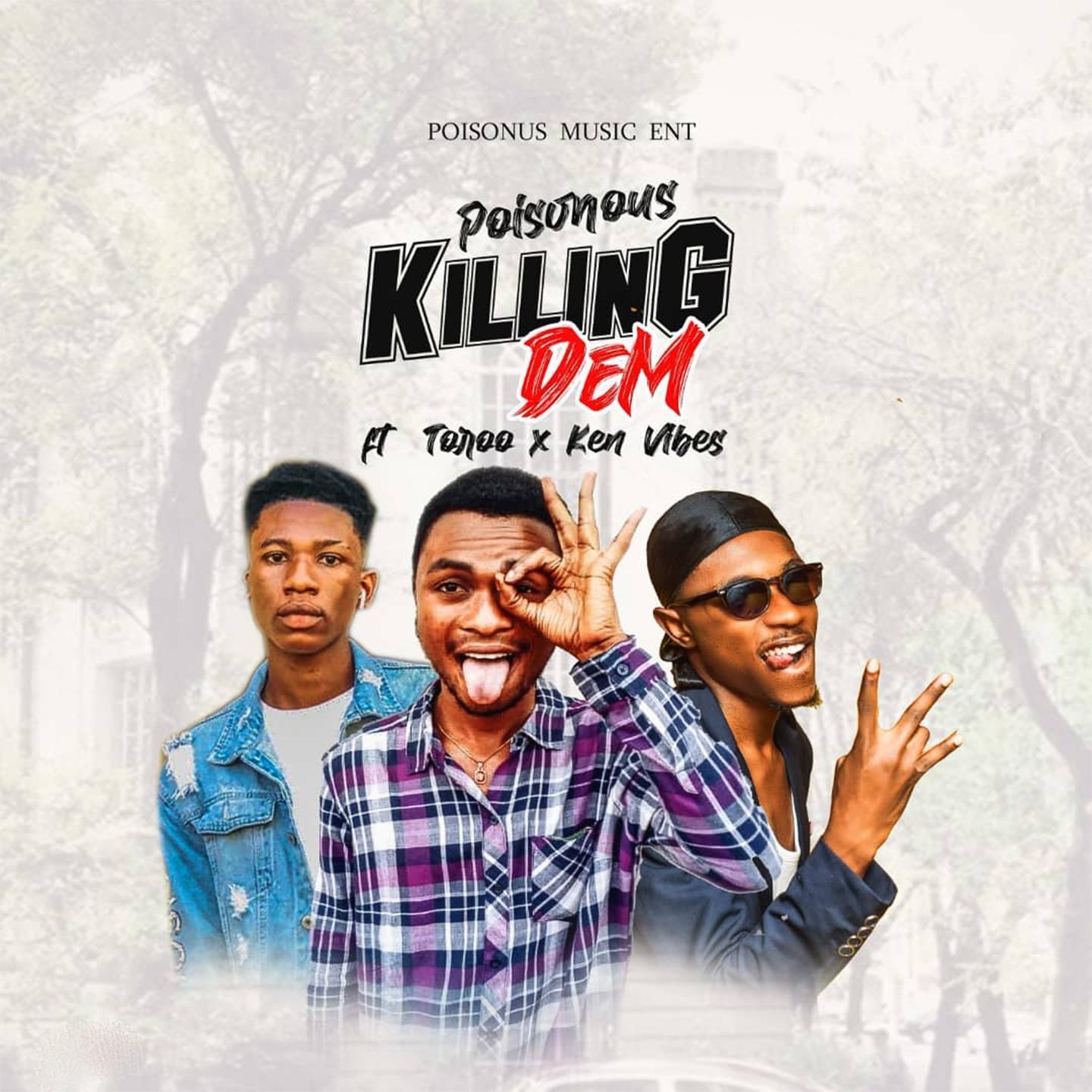 Killing Dem (feat. Toroo & Ken Vibes)