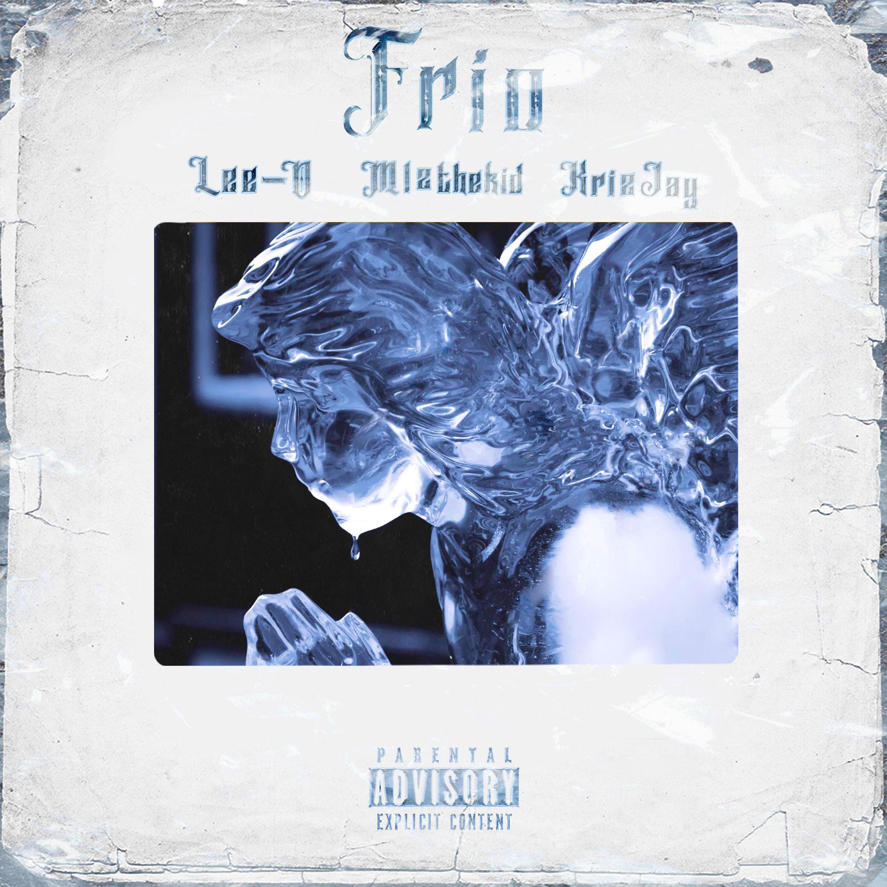 Frio (feat. MLZthekid & KrizJay)