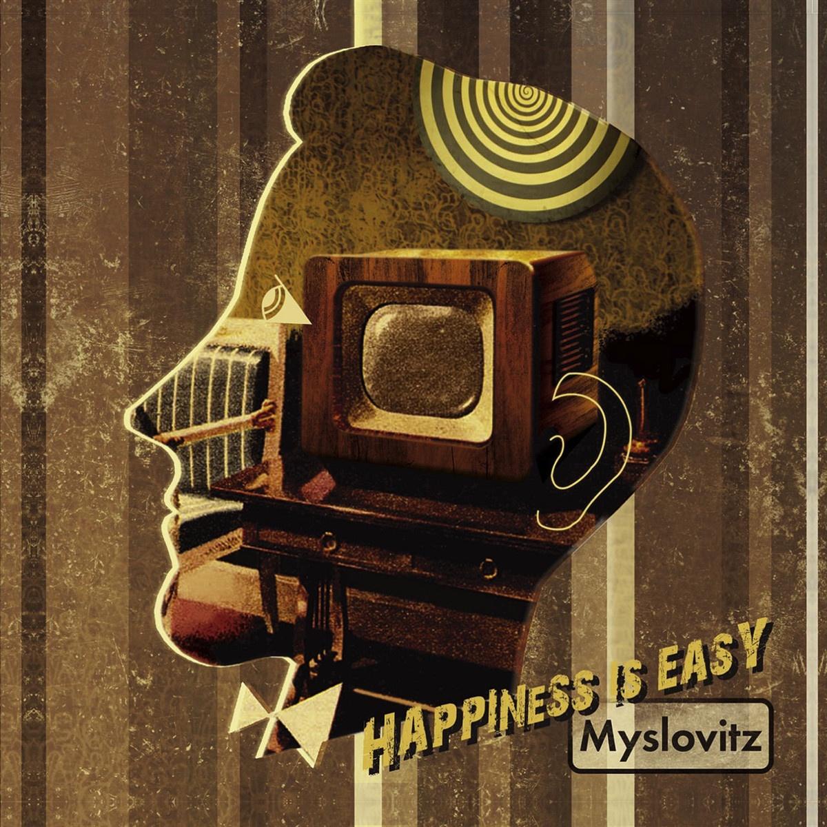 Happiness Is Easy
