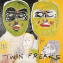 Twin Freaks专辑