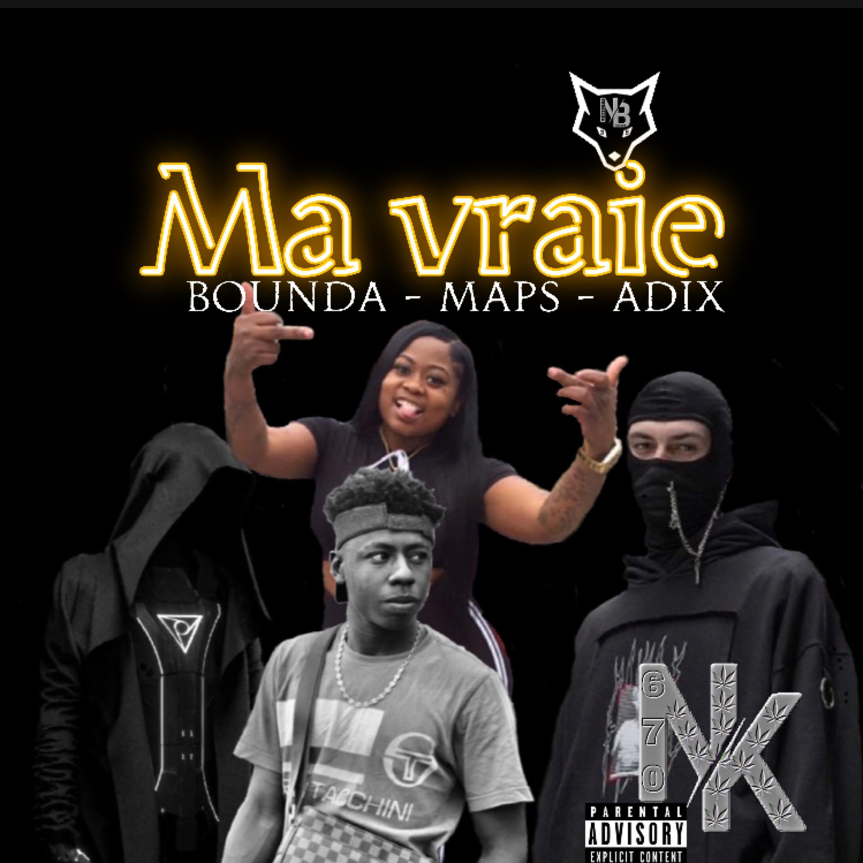 Ma vraie (feat. Bounda, Maps & Adix)