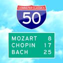 50 Commuter Classics - Mozart, Chopin + Bach专辑