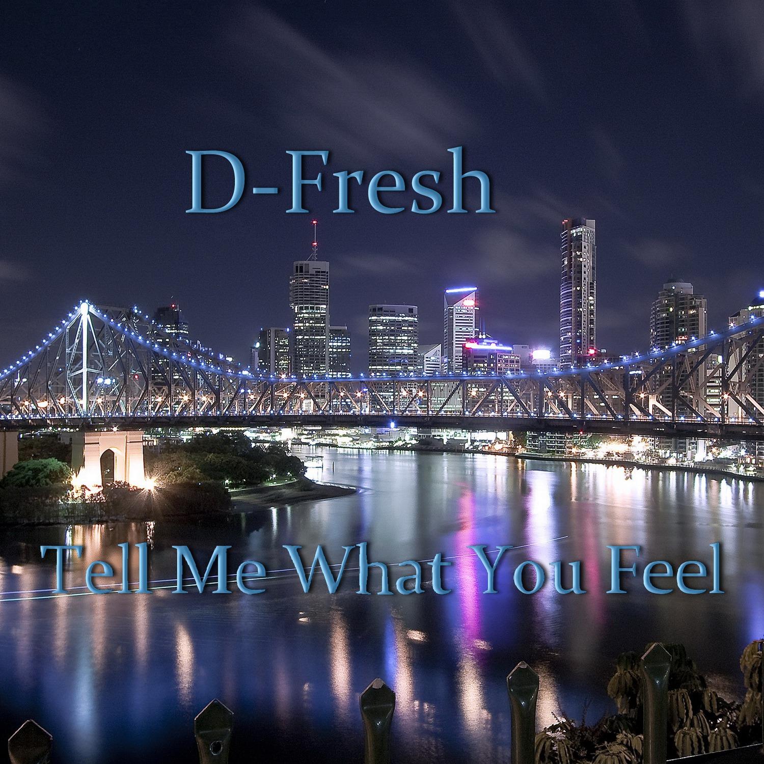 Tell Me What You Feel