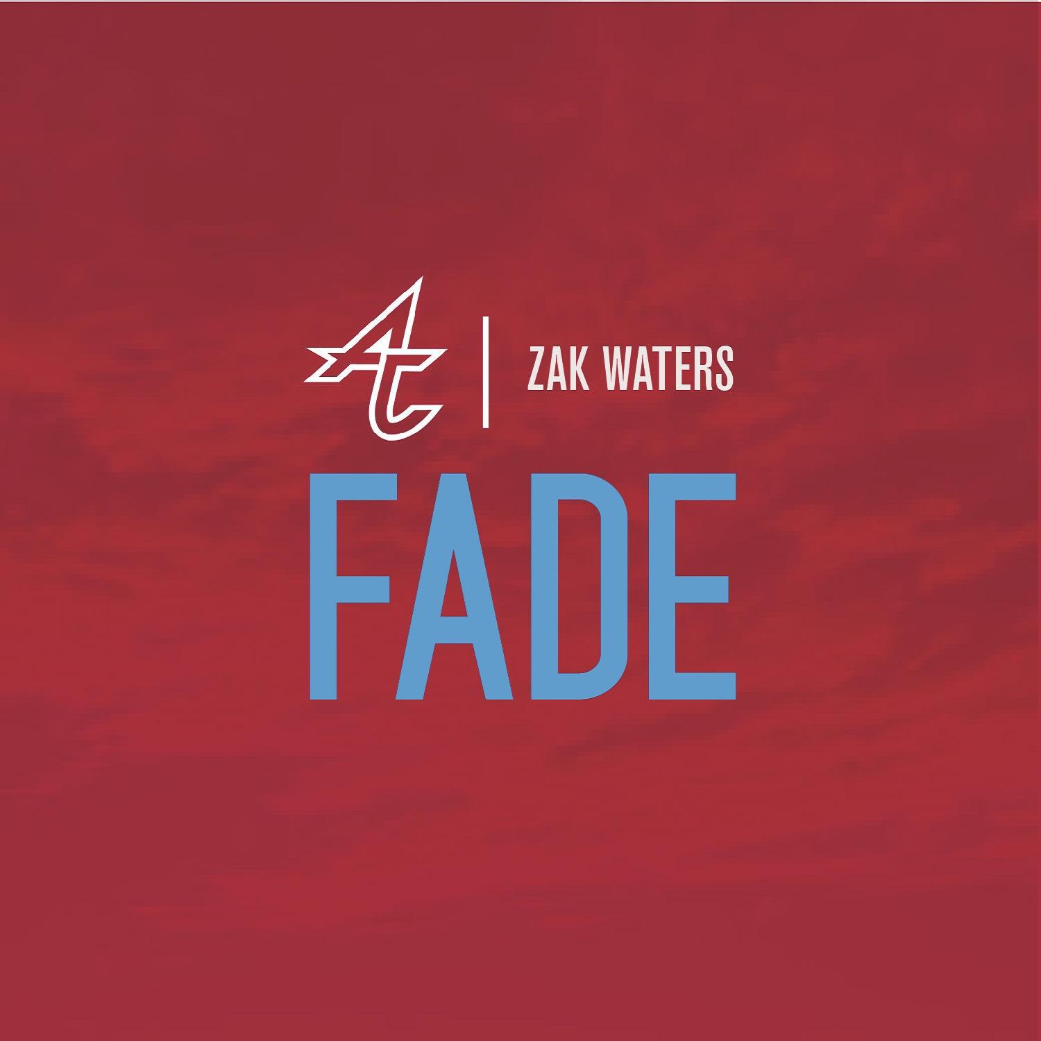 Fade (feat. Zak Waters)专辑