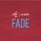 Fade (feat. Zak Waters)专辑