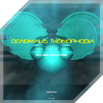 Deadmau5 - Monophobia ( Soul鸣 Bootleg Remix )专辑