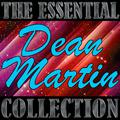 The Essential Collection: Dean Martin