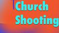 Church Shooting专辑