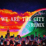 We are the city（remix）