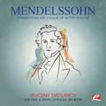Mendelssohn: Symphony No. 4 in A Major, Op. 90 "The Italian" (Digitally Remastered)