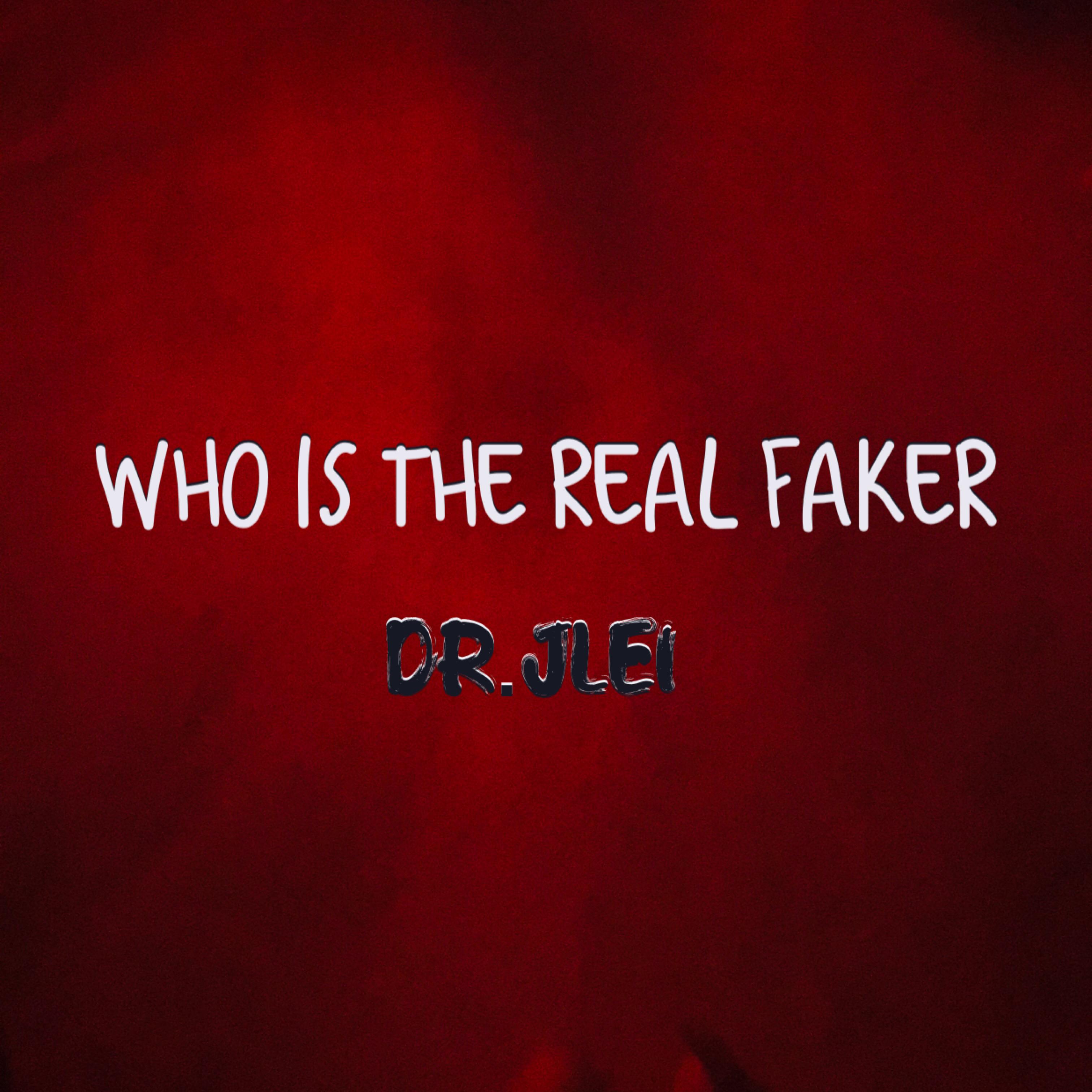 Who is the real faker专辑