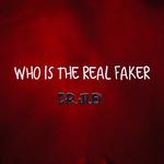 Who is the real faker专辑