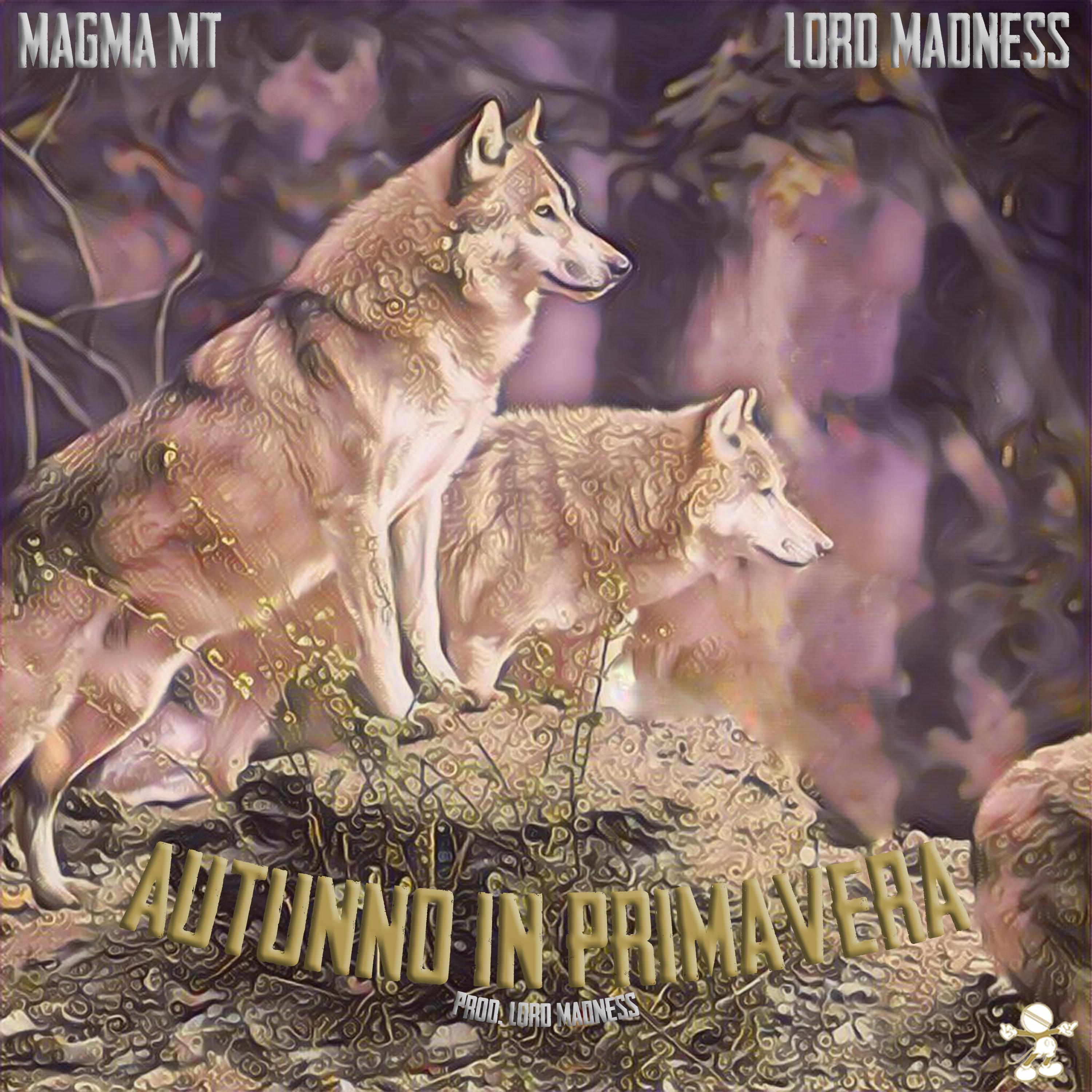 Autunno in Primavera (feat. Lord Madness)