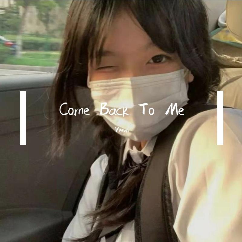 Come Back To Me