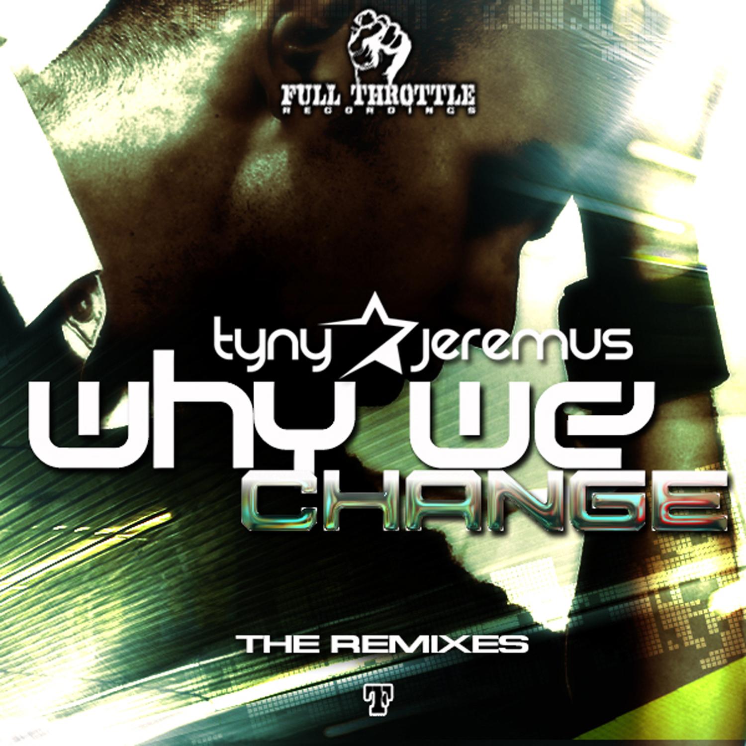 Why We Change (Remixes)