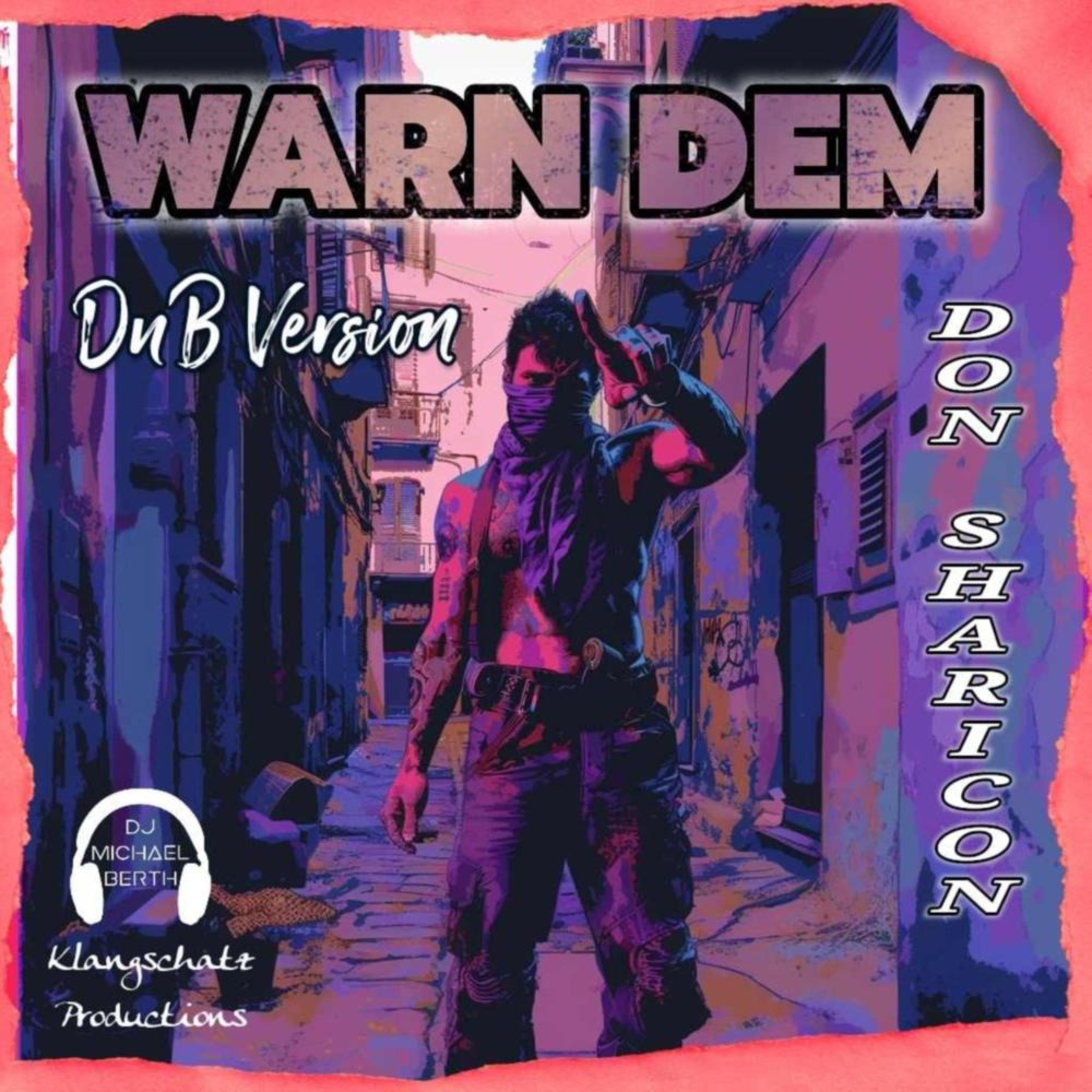 DJ Michael Berth - Warn Dem (feat. Don Sharicon) (DnB Version)