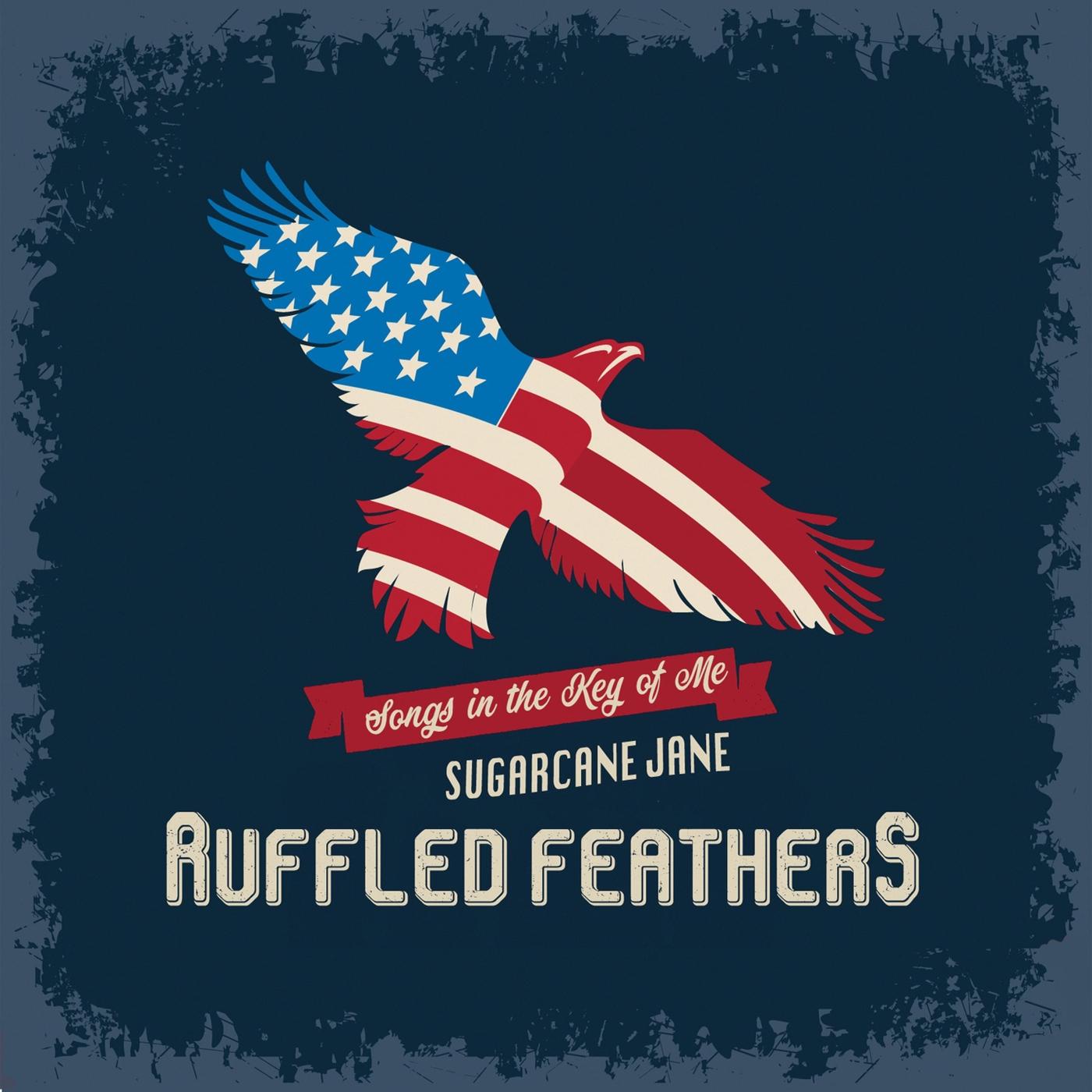 Ruffled Feathers: Songs in the Key of Me