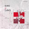 MAKE U DANCE（中文填翻）