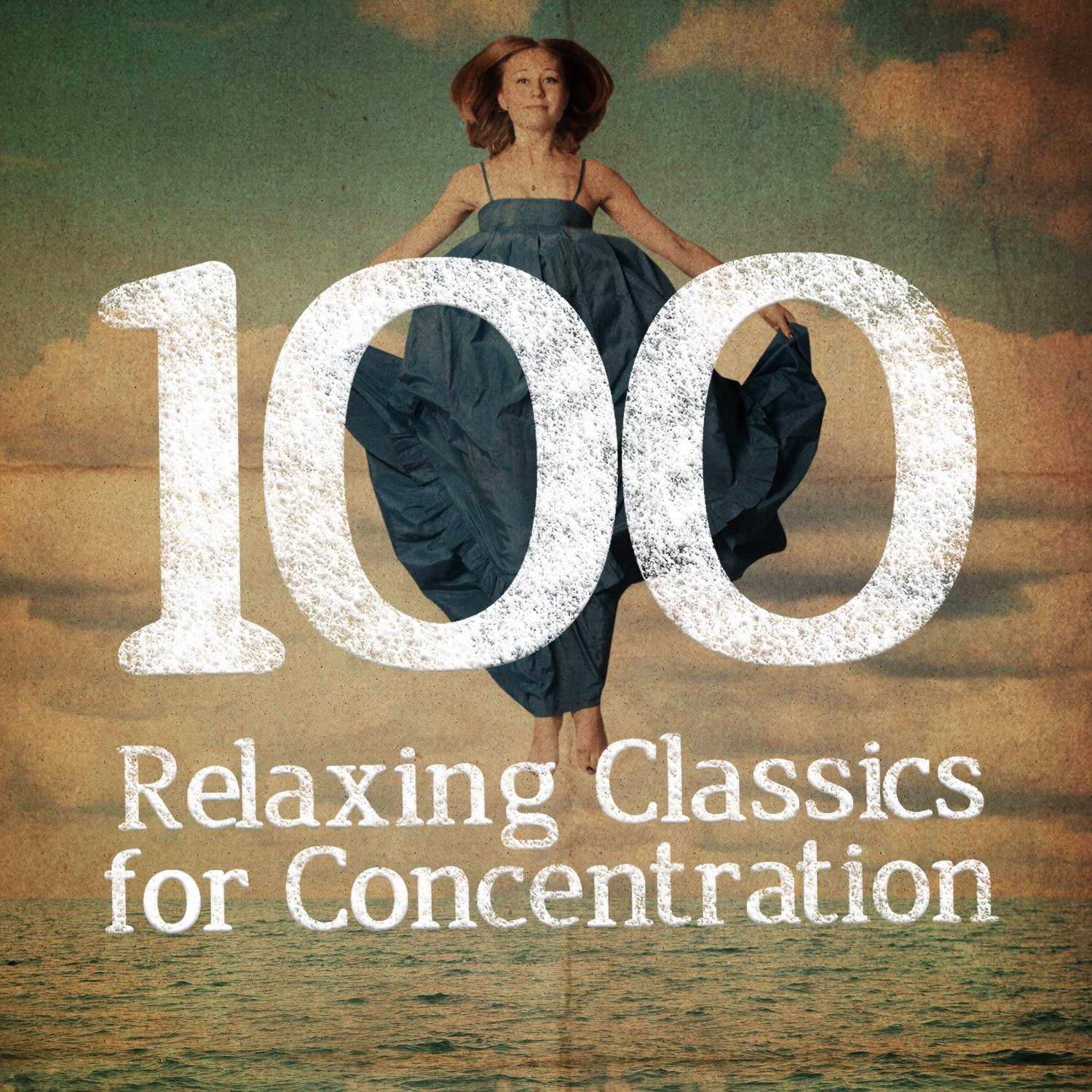 100 Relaxing Classics for Concentration