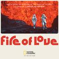 Fire of Love (Music From and Inspired by the Motion Picture)