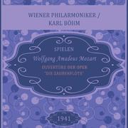 Ouvertüre der Oper 'Die Zauberflöte', KV 620, Wolfgang Amadeus Mozart, Wiener Philarmoniker / Karl B