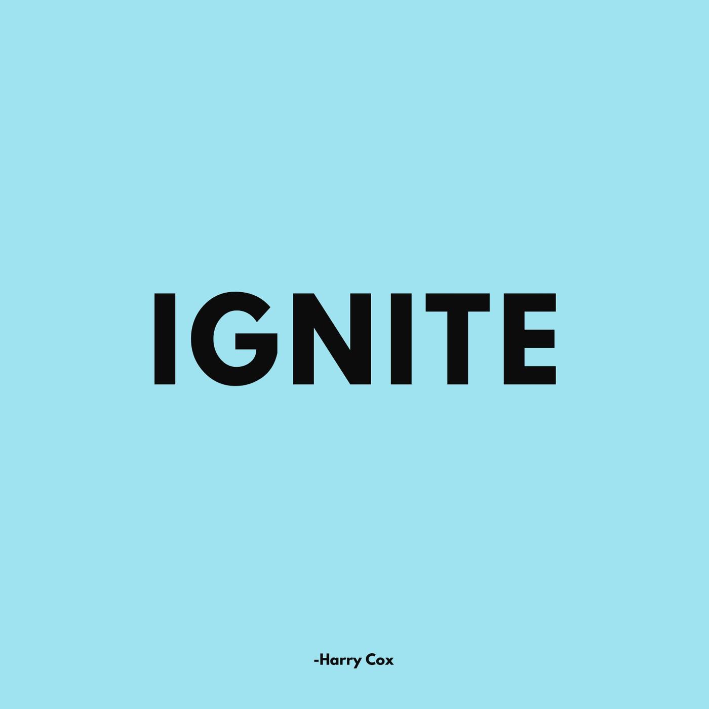 Harry Cox - Ignite