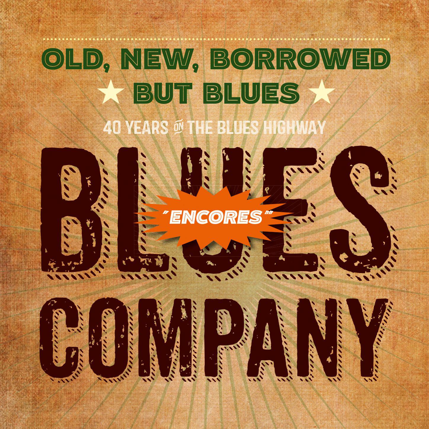 Old, New, Borrowed But Blues - Encores (40th Jubilee Concert)专辑