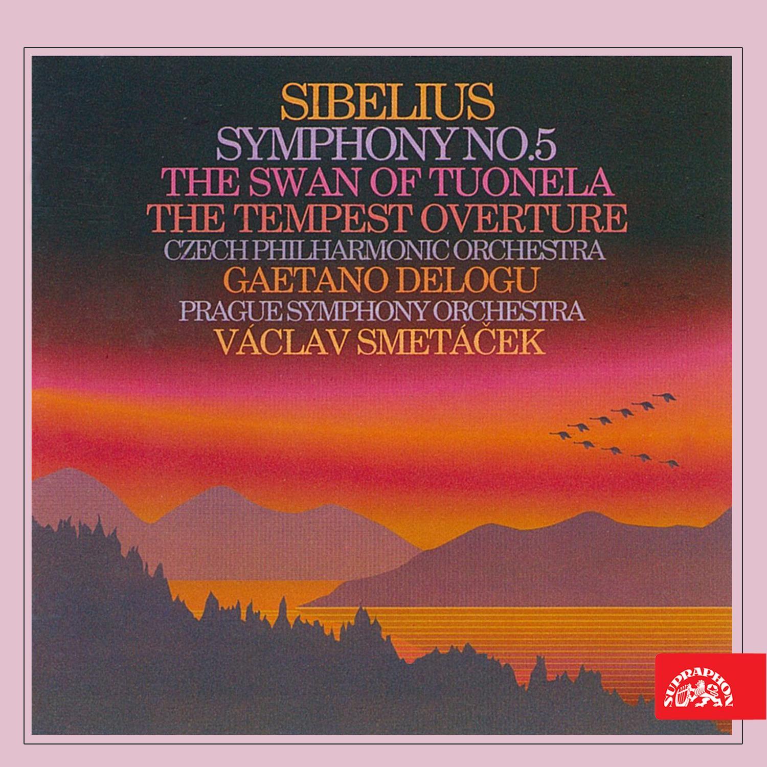 Sibelius: Symphony No. 5, The Swan of Tuonela, The Tempest Overture