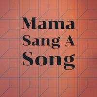 Mama Sang A Song - Bill erson (karaoke)