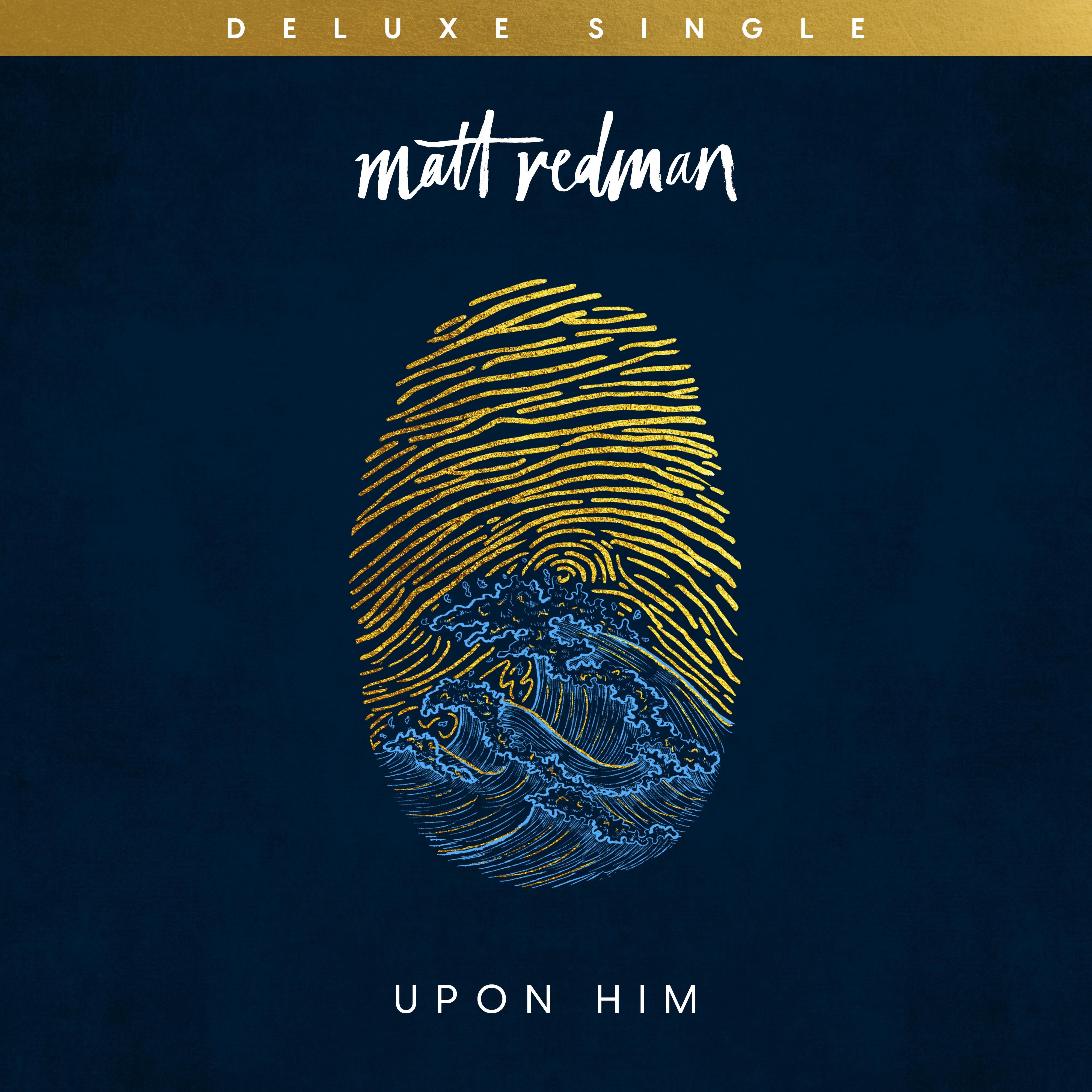 Upon Him [Deluxe Single]