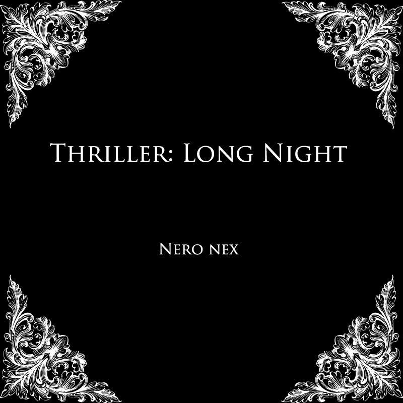 Thriller: Long Night专辑