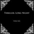 Thriller: Long Night