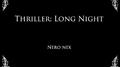 Thriller: Long Night专辑