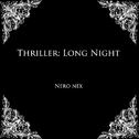 Thriller: Long Night专辑