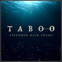 Taboo - Extended Main Theme专辑