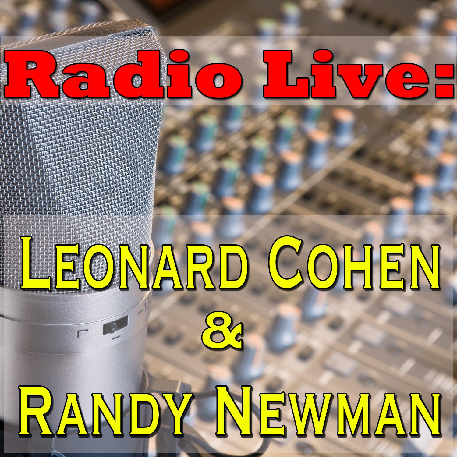 Radio Live: Leonard Cohen & Randy Newman, Vol.2