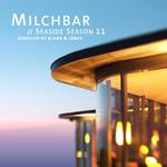 Milchbar Seaside Season 11专辑