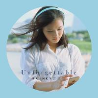 蔚雨芯-Unforgettable  立体声伴奏