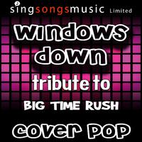 Big Time Rush - Windows Down instrumental cover