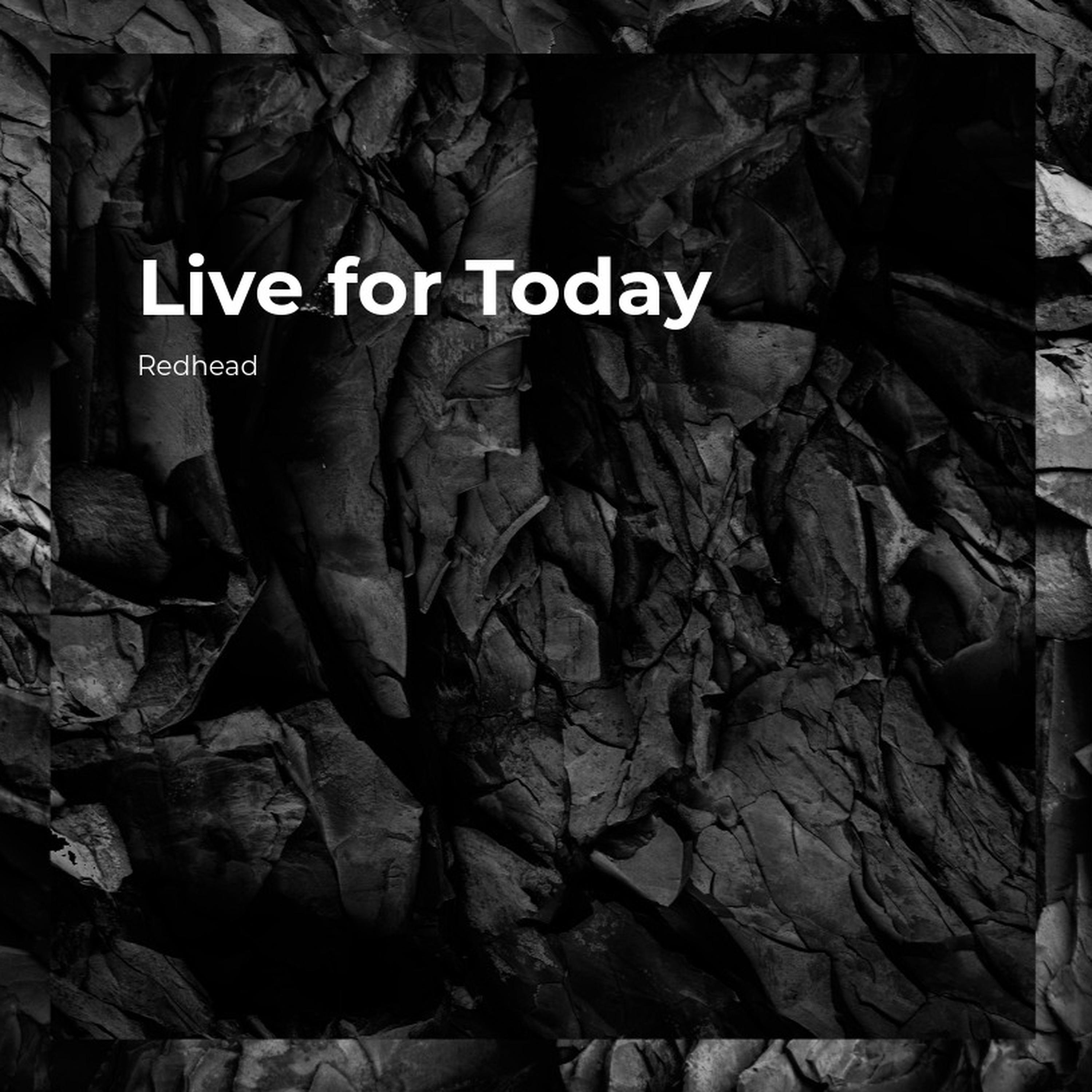Live for Today