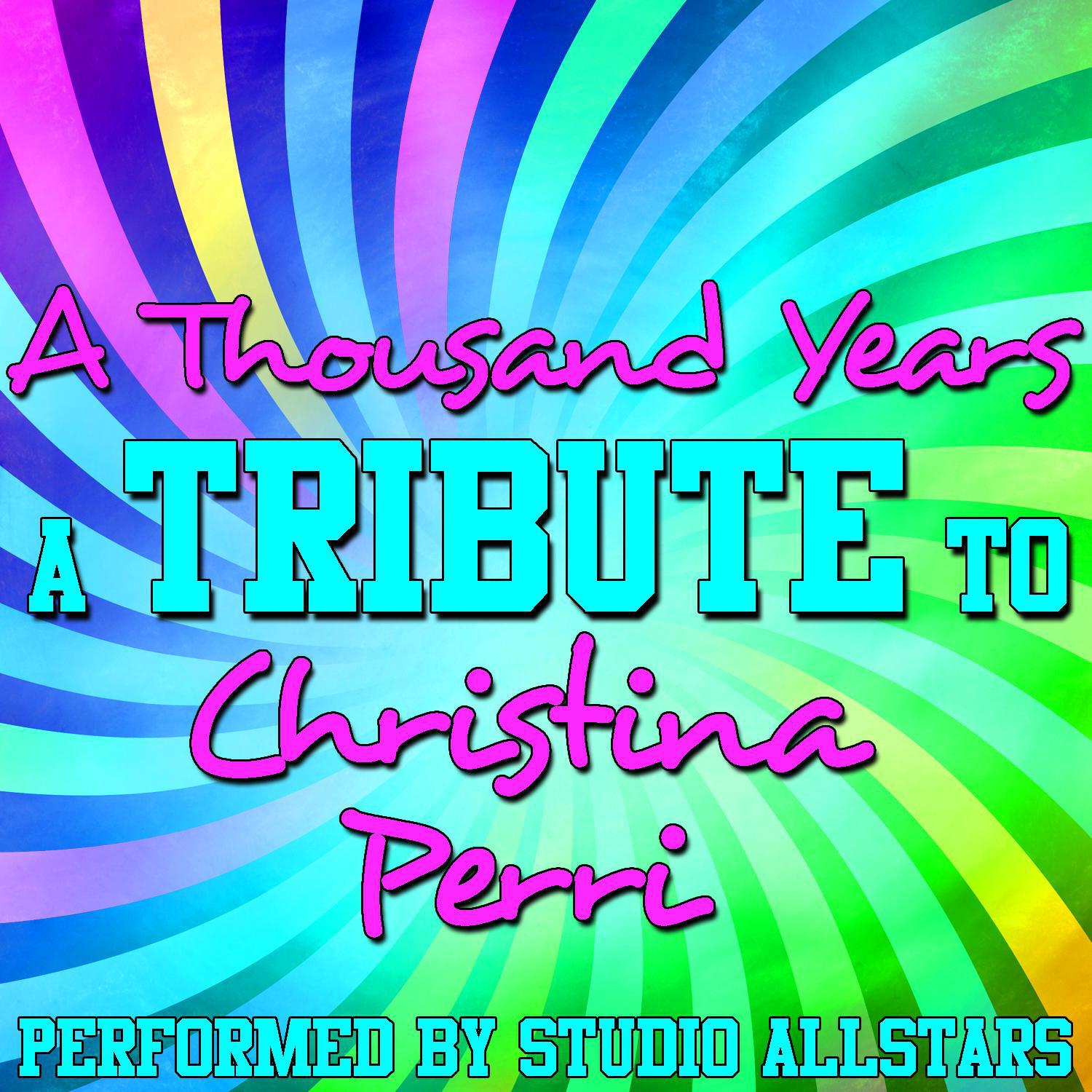 A Thousand Years (A Tribute to Christina Perri) - Single专辑